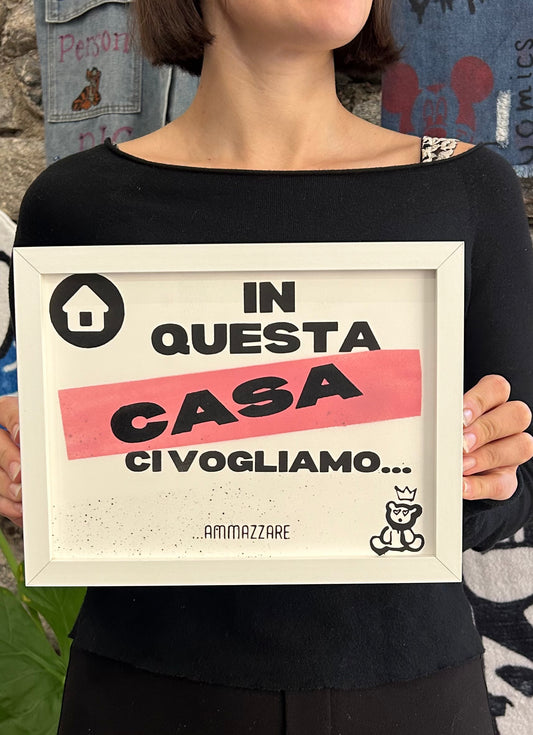 Quadro "Ci vogliamo ammazzare"