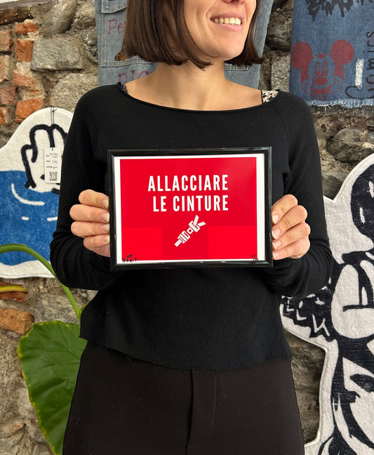 Stampa "Allacciare le cinture (ed. Limitata)"